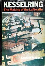 Kesselring  The Making of the Luftwaffe. First Edition 1978