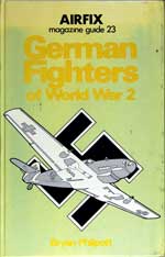 German Fighters of World War 2. First Edition 1977