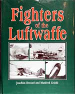 Fighters of the Luftwaffe. First Edition 1993