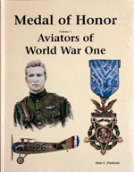 Medal of Honor Volume 1  Aviators of World War One. First Edition (1998)
