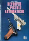 Revolver and Pistole Automatiche