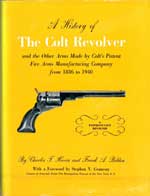 A History of The Colt Revolver and the Other Arms