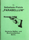 The 'Parabellum' Automatic Pistol DWM 7.65 and 9mm