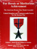 For Heroic or Meritorious Achievement  The American Bronze Star Medal