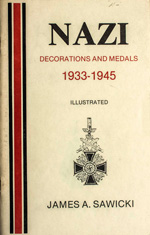 Nazi Decorations and Medals 1933-1945. By James A. Sawicki