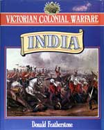 Victorian Colonial Warfare India. 1993 Edition