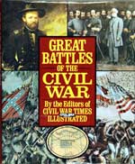 Great Battles of the Civil War. First Edition 1988