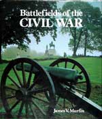 Battlefields of the Civil War. First Edition 1988