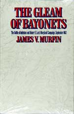 The Gleam of Bayonets � The Battle of Antietam