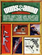 Guns and Ammo - World's Most Comprehensive Catalog of Firearms. 1970 Edition.