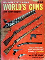 Golden State Arms World's Guns and Other Weapons. First Edition