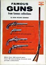 Famous Guns from Famous Collections. First Edition