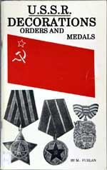 U.S.S.R. Decorations, Orders, and Medals. First Edition 1988