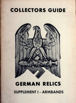 Collectors Guide � German Relics � Supplement I � Armbands. First Edition (1968)
