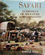 Safari: A Chronicle of Adventure. First Edition (1988)