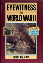 Eyewitness to World War II. First Edition 1991